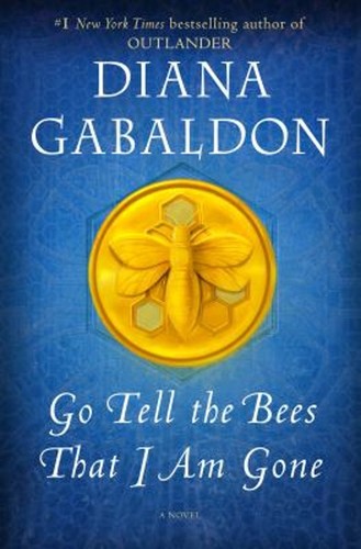 Go Tell the Bees That I Am Gone : A Novel Hardcover Diana Gabaldo