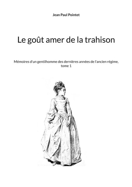 Le GoûT Amer De La Trahison Jean Paul Pointet Taschenbuch FranzöSisch 2023-image
