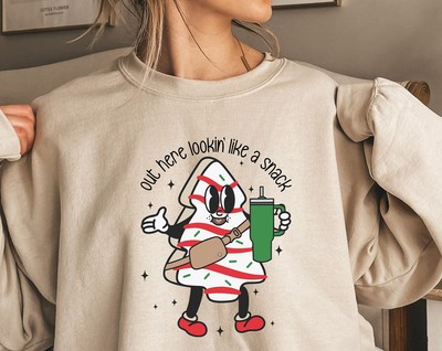 Out Here Lookin Like A Snack Sweatshirt Christmas Tree Cake Sweater Boujee