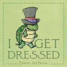 I Get Dressed by David McPhail: Used