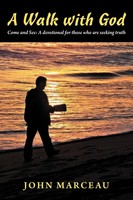John Marceau | A Walk With God | Taschenbuch | Englisch (2012) | Westbow Press