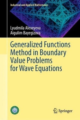 Generalized Functions Method in Boundary Value Problems for Wave Equations by Ly