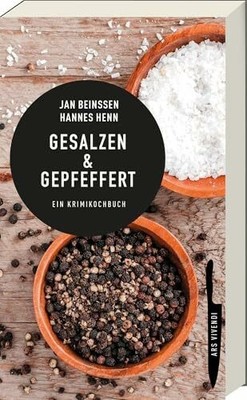 Gesalzen & Gepfeffert: Krimikochbuch mit Kurzkrimis & Buch Ars Vivendi