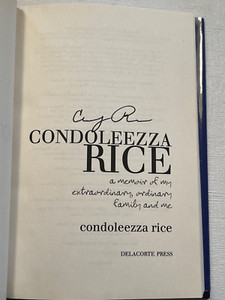 Condoleezza Rice:  Signed Book:  A Memoir of my Extraordinary, Ordinary Family