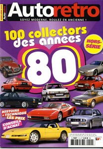 AUTO RETRO Hors Série 100 collectors des années 80