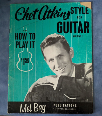 1952 Chet Atkins Style For Guitar Volume 1 Vintage Songbook Sheet Music Mel Bay