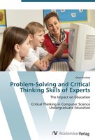 Problem-Solving And Critical Thinking Skills Of Experts Dean Bushey