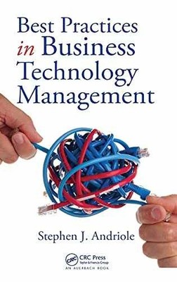 Best Practices in Business Technology - Hardcover, by Andriole Stephen J. - Good