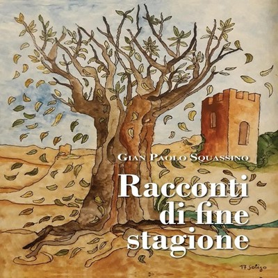 Racconti di fine stagione Gian Paolo Squassino Paperback Borè srl