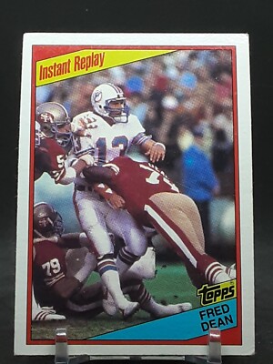 FRED DEAN 1984 TOPPS INSTANT REPLAY #355 W/ DAN MARINO 49ERS DOLPHINS  QQ