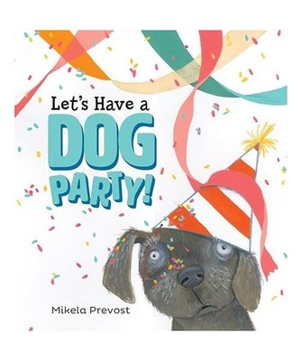 Let's Have a Dog Party, Mikela Prevost