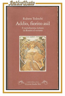 BLUMENABSCHIED KINDERGARTEN Italienisches Melodram von Rossini zum Verismus von Rubens Tedeschi