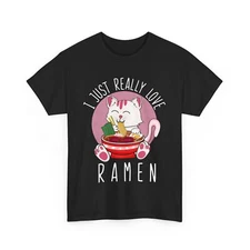 Kawaii Cat Shirt, I Just Really Love Ramen Shirt, Cats Lovers T-shirt 