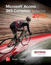Microsoft Access 365 Complete: In Practice, 2019 Edition Spiral