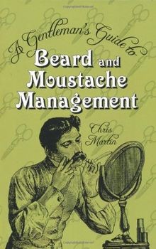The Gentlemans Guide to Beard and Moustache Manage... | Buch | Zustand sehr gut