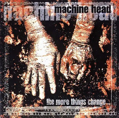 Machine Head - The More Things Change [DIGIPACK]