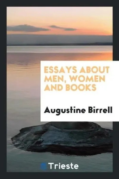 Augustine Birrell | Essays About Men, Women And Books | Taschenbuch | Englisch-image