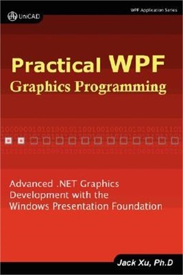 Practical Wpf Graphics Programming (Paperback or Softback)