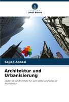 Sajjad Abbasi | Architektur Und Urbanisierung | Taschenbuch | Deutsch (2024)