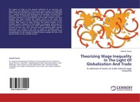 Theorizing Wage Inequality In The Light Of Globalization And Trade Sattwik Santr