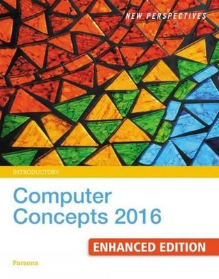 New Perspectives Computer Concepts 2016 Enhanced, Introductory by June Jamrich P