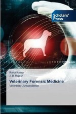Veterinary Forensic Medicine by Kumar, Rahul [Paperback]