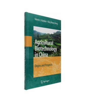 Agricultural Biotechnology in China: Origins and Prospects: Origins and Prospect