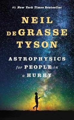 Astrophysics for People in a - Hardcover, by deGrasse Tyson Neil - Very Good l
