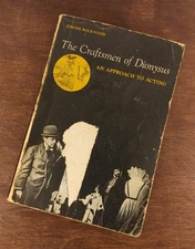 The Craftsmen of Dionysus - An Approach to Acting 1st Ed 1966 by Jerome Rockwood