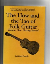The How and the Tao of Folk Guitar Vol. I 2003 Costello, Patrick Paperback