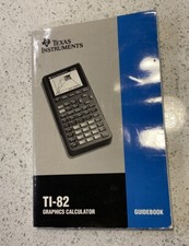 Texas Instruments TI-82 Graphics Calculator Guidebook - MANUAL ONLY
