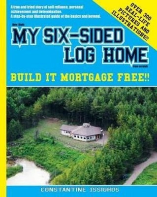 Constantine Iss How I built MY SIX-SIDED LOG HOME from (Taschenbuch) (US IMPORT)