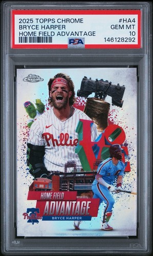 2025 Topps Chrome Bryce Harper #HA4 Home Field Advantage PSA 10