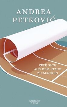 Zeit, sich aus dem Staub zu machen von Petković, Andrea | Buch | Zustand gut