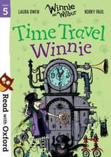 Read With Oxford: Stage 5: Winnie and Wilbur: Time Travel Winnie, Paperback b...