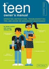 The Teen Owner's Manual: Operating Instructions, Troubleshooting Tips, an - GOOD