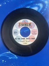 JUDY CLAY - Do You Think That’s Right 45 Soul R&B Ember E-1085 VG Rare