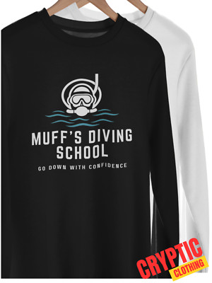 Muff's Diving School T SHIRT Funny Scuba Diving Joke Oral Sex Cunnilingus TEE