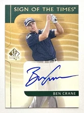 2003 SP Authentic Ben Crane Sign Of The Times Auto On Card Autograph PGA Tour CR