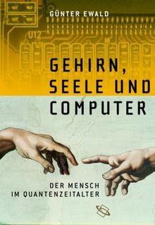 Gehirn, Seele und Computer. Der Mensch im Quantenzei... | Buch | Zustand wie neu