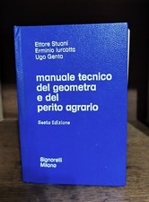 Manuale Tecnico del Geometra e del Perito Agrario Stuani Iurcotta Genta 1979