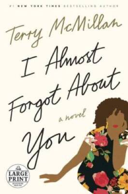 I Almost Forgot About You: A Novel (Random House Large Print) - Paperback - GOOD