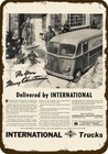 1946 INTERNATIONAL Deluxe Delivery Truck Christmas DECORATIVE REPLICA METAL SIGN