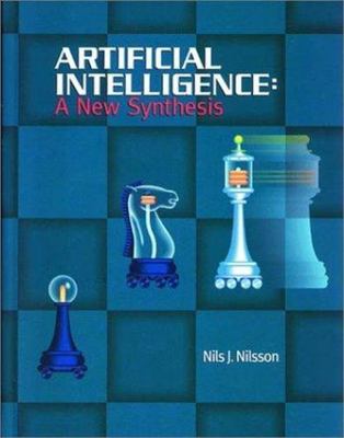 Artificial Intelligence: A New Synthesis by Nilsson, Nils J.