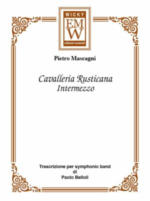 Wicky INTERMEZZO RUSTIKALE KAVALLERIE ARR.QUINTETT MESSING Mascagni Pietro