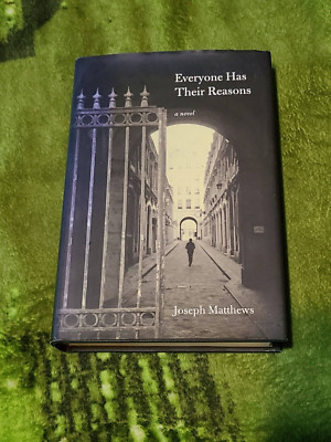 Everyone Has Their Reasons by Joseph Matthews 2015, NEW Hardcover
