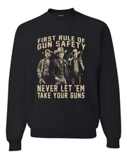 First Rule of Safety Never Let Them Take Your Guns Crewneck Sweatshirt