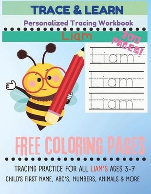 Trace & Learn: Personalized LIAM Tracing Book: Name and Letter Tracing Practice 