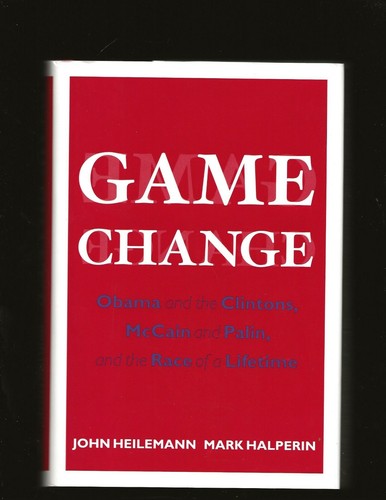 Game Change : Obama and the Clintons, McCain and Palin..(Signed by both authors) - 第 1/7 張圖片