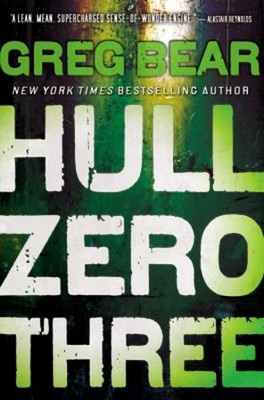 Hull Zero Three Paperback Greg Bear